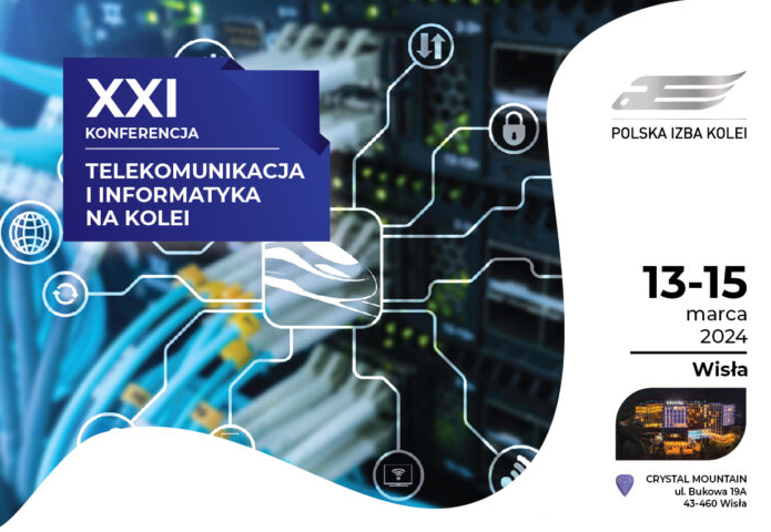 XXI Conference "Telecommunications and Informatics on the Railways"